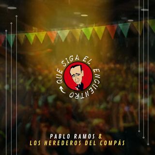 Review: Que siga el encuentro by Los Herederos del Compás