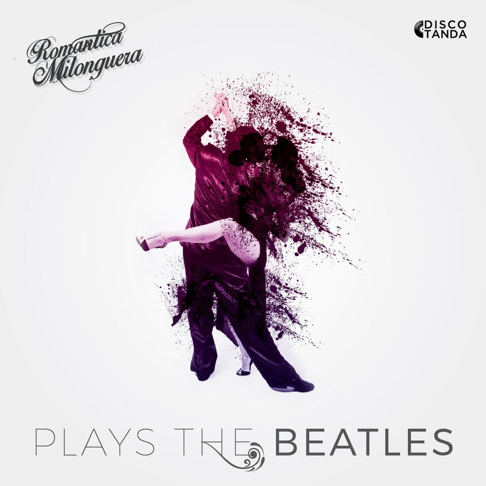 Romantica Milonguera plays The Beatles