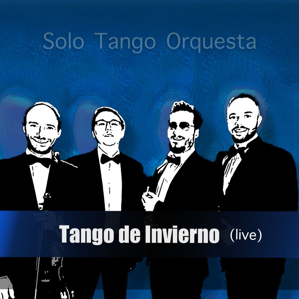 Review: Tango de Invierno by Solo Tango Orquesta